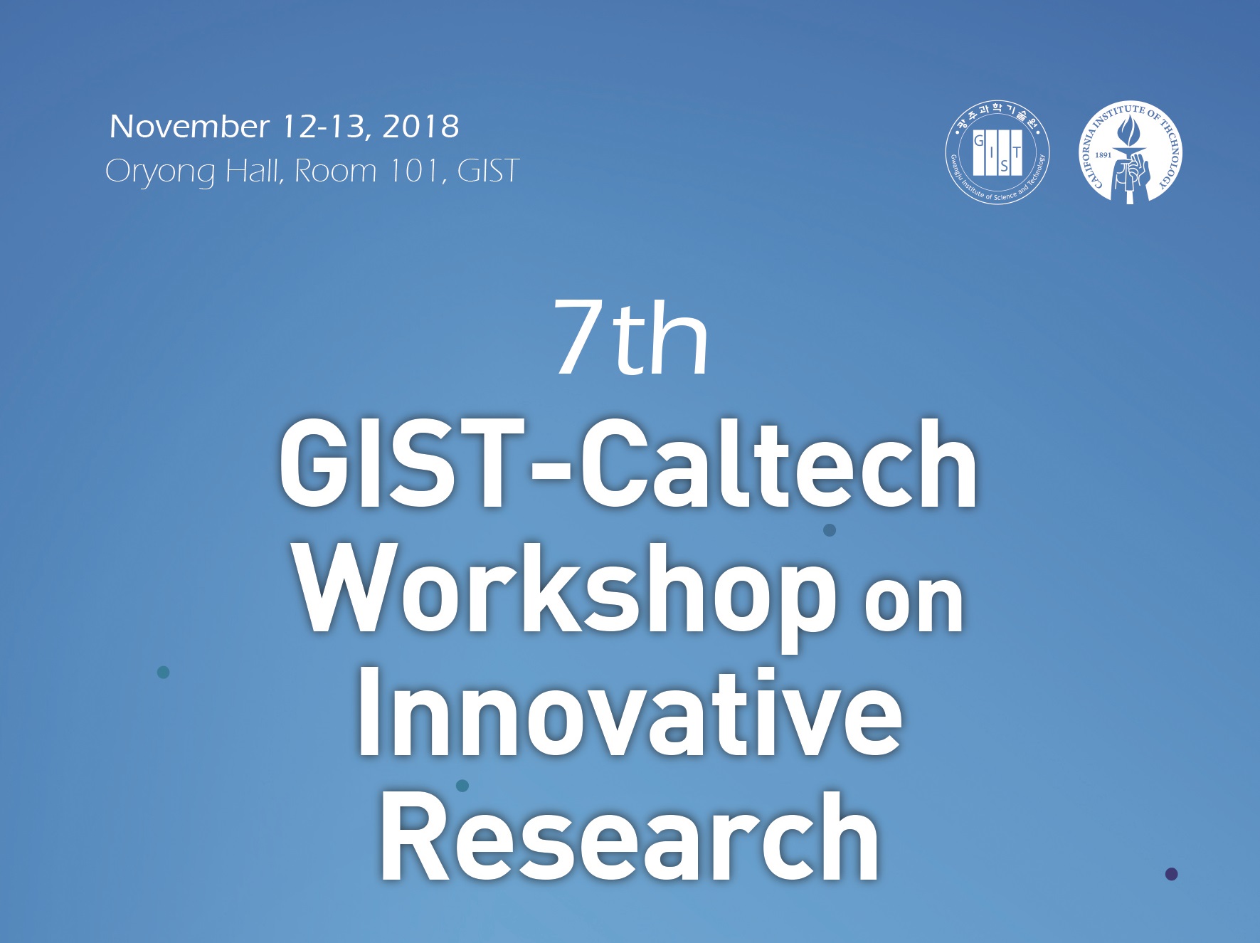 GIST-Caltech 공동 워크숍_2018.11.12.(월) ~ 11.13.(화) 이미지